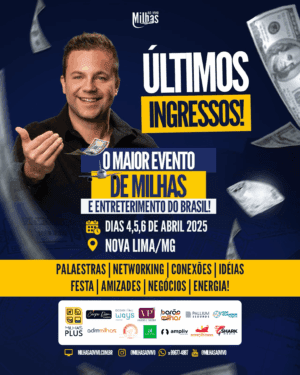 Evento Milhas ao vivo dias 4 a 6/4/25 em Nova Lima/MG
